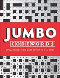 Jumbo Codewords: 50 giant codeword puzzles with 19x19 grids