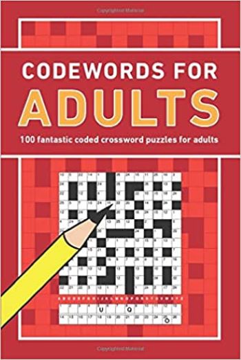 Codewords for Adults: 100 fantastic coded crossword puzzles for adults